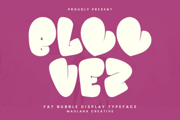 Bloovez: A Bold, Playful Display Font Worth Trusting