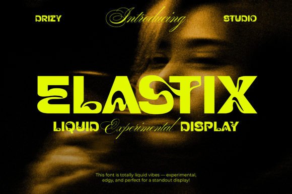 Elastix: A Liquid Display Font for Editorial Moments