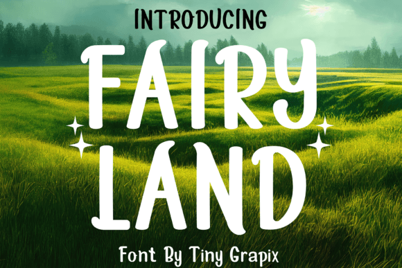 Fairy Land: A Playful Display Font for Whimsical Digital Brands