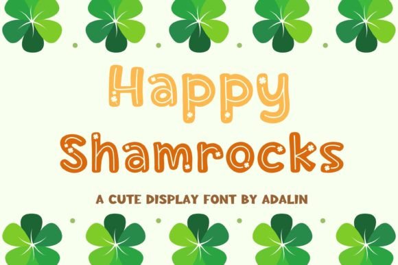Happy Shamrocks: A Cheerful Display Font for Digital Brands