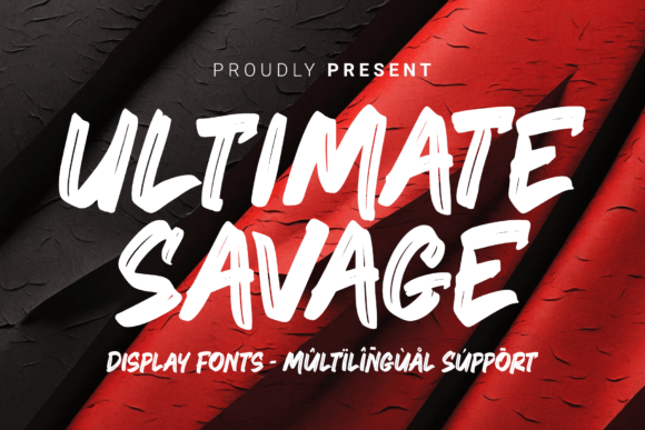 Ultimate Savage Font: A Display Typeface That Elevates Your Brand