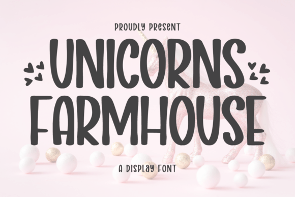 Unicorns Farmhouse: A Playful Display Font for Editorial Charm